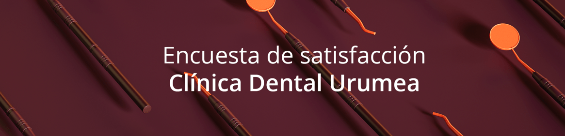 Encuesta de satisfacción Clínica dental urumea